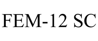 FEM-12 SC