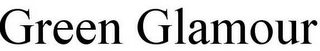 GREEN GLAMOUR