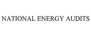 NATIONAL ENERGY AUDITS