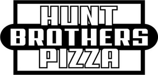 HUNT BROTHERS PIZZA