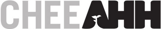 CHEEAHH