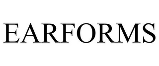 EARFORMS