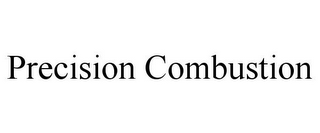 PRECISION COMBUSTION