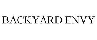 BACKYARD ENVY