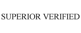 SUPERIOR VERIFIED