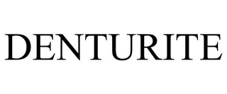 DENTURITE