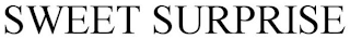SWEET SURPRISE