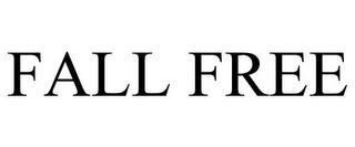 FALL FREE