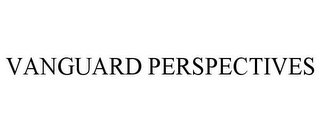 VANGUARD PERSPECTIVES