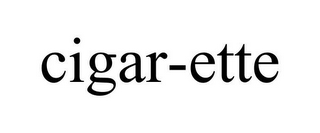 CIGAR-ETTE