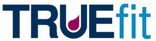 TRUEFIT