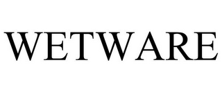 WETWARE