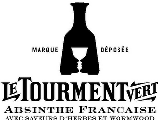 "MARQUE DÉPOSÉE LE TOURMENT VERT ABSINTHE FRANCAISE AVEC SAVEURS D'HERBES ET WORMWOOD"