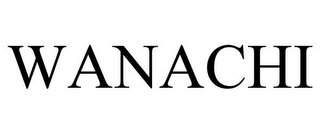 WANACHI