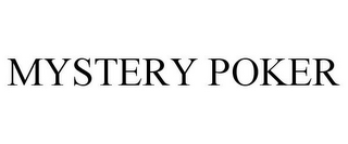 MYSTERY POKER