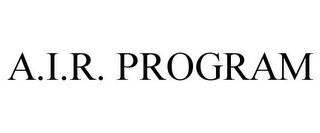 A.I.R. PROGRAM