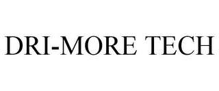 DRI-MORE TECH