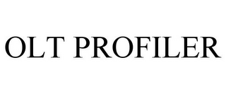 OLT PROFILER