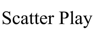 SCATTER PLAY