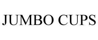 JUMBO CUPS