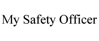 MY SAFETY OFFICER