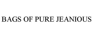 BAGS OF PURE JEANIOUS