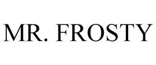 MR. FROSTY