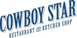 COWBOY STAR RESTAURANT AND BUTCHER SHOP