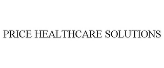 PRICE HEALTHCARE SOLUTIONS