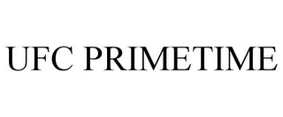 UFC PRIMETIME