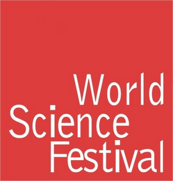 WORLD SCIENCE FESTIVAL