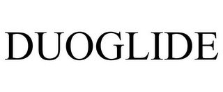 DUOGLIDE