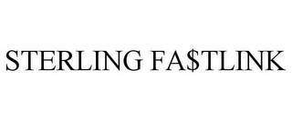 STERLING FA$TLINK