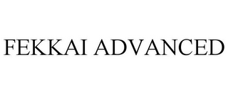 FEKKAI ADVANCED