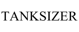TANKSIZER