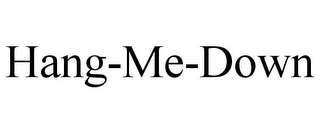 HANG-ME-DOWN