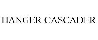 HANGER CASCADER