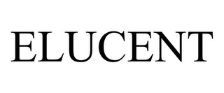 ELUCENT
