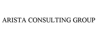 ARISTA CONSULTING GROUP