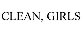 CLEAN, GIRLS