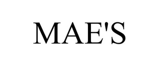 MAE'S