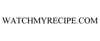 WATCHMYRECIPE.COM