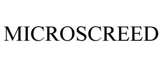 MICROSCREED