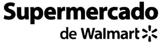 SUPERMERCADO DE WALMART