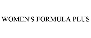 WOMEN'S FORMULA PLUS