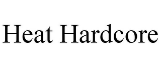 HEAT HARDCORE