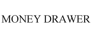 MONEY DRAWER
