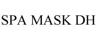 SPA MASK DH