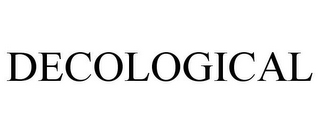 DECOLOGICAL
