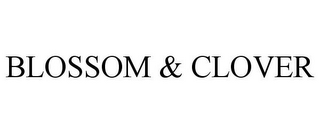 BLOSSOM & CLOVER